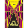 Lost in the Archives: Speculative Stories