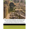 The Catholic's Manual, an Exposition of the Controverted Doctrines of the Catholic Church [Tr.] with Preliminary Reflections by J. Fletcher