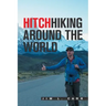 Hitchhiking Around the World