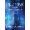 Conrad Edison and the First Power: Overworld Arcanum Book Five