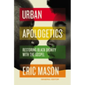 Urban Apologetics Hardcover