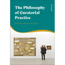 The Philosophy of Curatorial Practice: Between Work and World