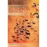 The Anatomy of a South African Genocide: The Extermination of the Cape San Peoples