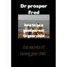How to be a good parent to your child: Children reflect good parenting skills