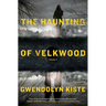 The Haunting of Velkwood