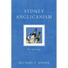 Sydney Anglicanism: An Apology