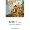 Faithful: A Collection of Articles by Doyle Goodspeed
