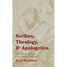 Scribes, Theology, and Apologetics: Assessing Scribal Interference in New Testament Manuscripts