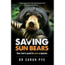 Saving Sun Bears: One man's quest to save a species