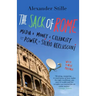 The Sack of Rome: Media + Money + Celebrity = Power = Silvio Berlusconi