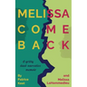 Melissa Come Back: A gritty dual-narrative memoir