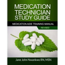Medication Technician Study Guide: Medication Aide Training Manual