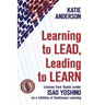 Learning to Lead, Leading to Learn: Lessons from Toyota Leader Isao Yoshino on a Lifetime of Continuous Learning