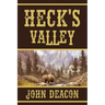 Heck's Valley: Heck and Hope, Book 2