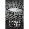 A Knight in the Ville: Beneath the Bricks