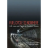 Fuel Cycle to Nowhere: U.S. Law and Policy on Nuclear Waste