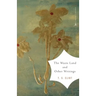 The Waste Land and Other Writings