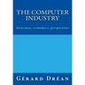 The computer industry: Structure, economics, perspectives