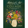Botanical Art to Cut Out and Collage: Over 500 Botanical Illustrations to Inspire Creativity