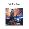Trip into Space