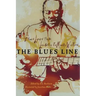 The Blues Line: Blues Lyrics from Leadbelly to Muddy Waters