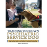 Training Your Psychiatric Service Dog: Step-By-Step Guide To An Obedient Psychiatric Service Dog