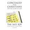 Concealed from Christians for the Glory of God: The 1611 KJV The King James Bible Authorized Version