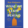 What We Leave Behind