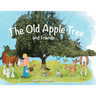 The Old Apple Tree and Friends