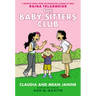 Claudia and Mean Janine: A Graphic Novel: Full-Color Edition (the Baby-Sitters Club #4): Volume 4