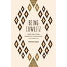 Being Cowlitz: How One Tribe Renewed and Sustained Its Identity