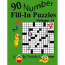 Number Fill-In Puzzles, Volume 14: 90 Puzzles