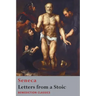 Letters from a Stoic: Epistulae Morales ad Lucilium