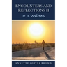 Encounters and Reflections II: It Is Written