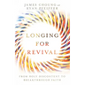 Longing for Revival: From Holy Discontent to Breakthrough Faith