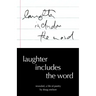 Laughter Includes the Word: Revealed, A Life of Poetry