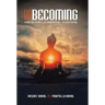 Unbecoming: From the Visible, to Experiential, to Existential