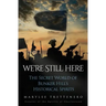 We're Still Here: The Secret World of Bunker Hill's Historical Spirits