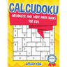 Calcudoku: Arithmetic and Logic Math Books for Kids - Volume 1