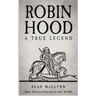Robin Hood: A True Legend