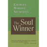 The Soul Winner: How to Lead Sinners to the Saviour