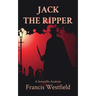 Jack the Ripper: A Scientific Analysis
