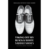 Taking Off My Black & White Saddle Shoes: Cleveland Poems