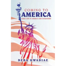 Coming to America: Early Life in America and Citizenship