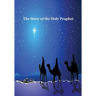 Story of the Holy Prophet