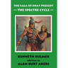 The Spectre Cycle [The fifteenth Dray Prescot omnibus]