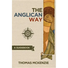 The Anglican Way: A Guidebook