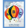 The Albuquerque International Balloon Fiesta ABC Book