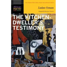 The Kitchen-Dweller's Testimony