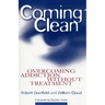 Coming Clean: Overcoming Addiction Without Treatment